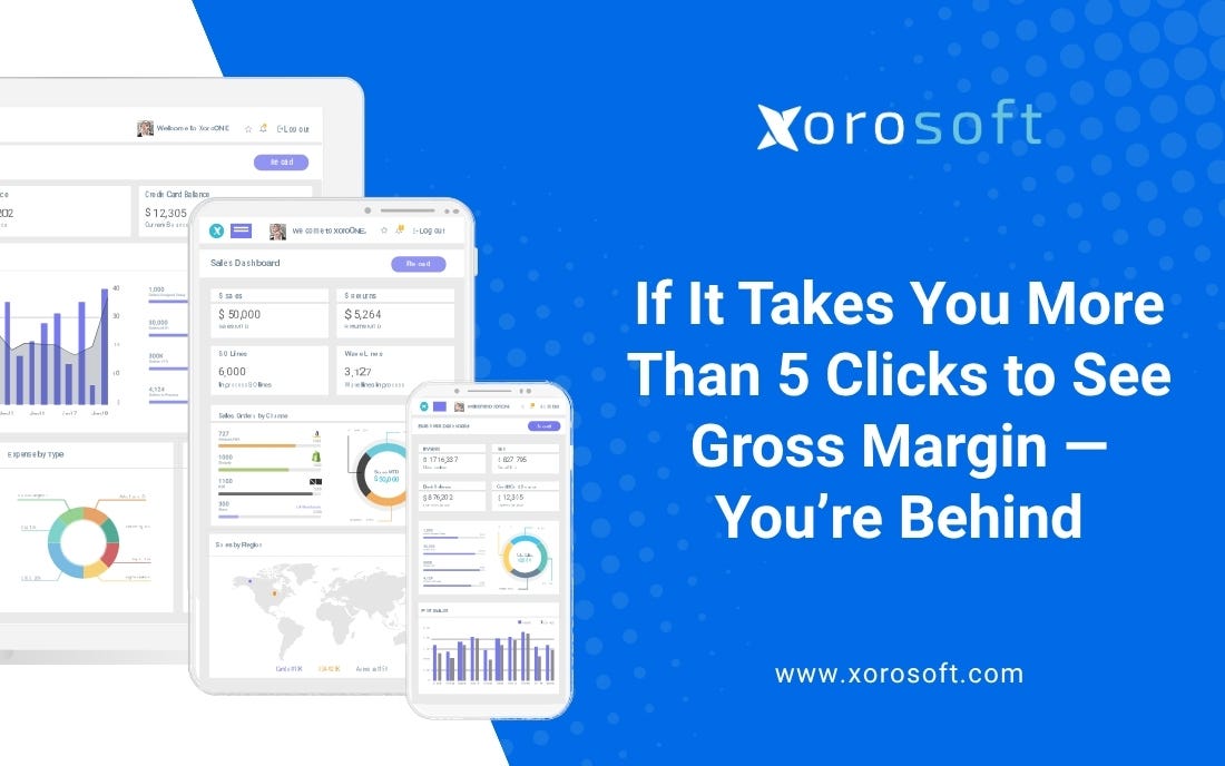 If It Takes You 5+ Clicks to See Gross Margin — You’re Already Losing It