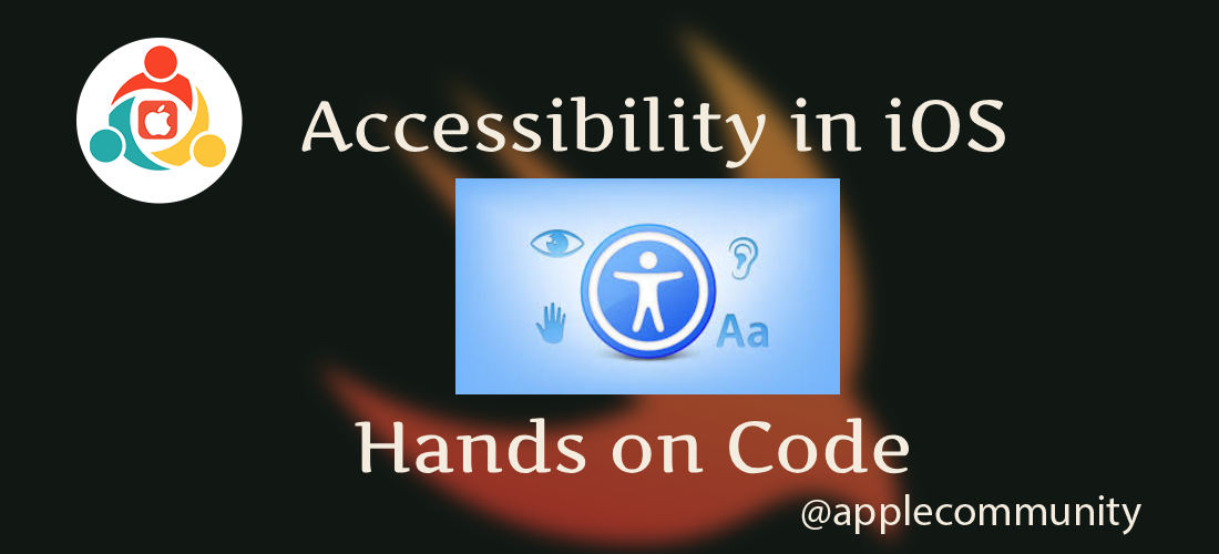 Accessibility in iOS: Hands on Code | by Pramod Kumar | Apple Community ...