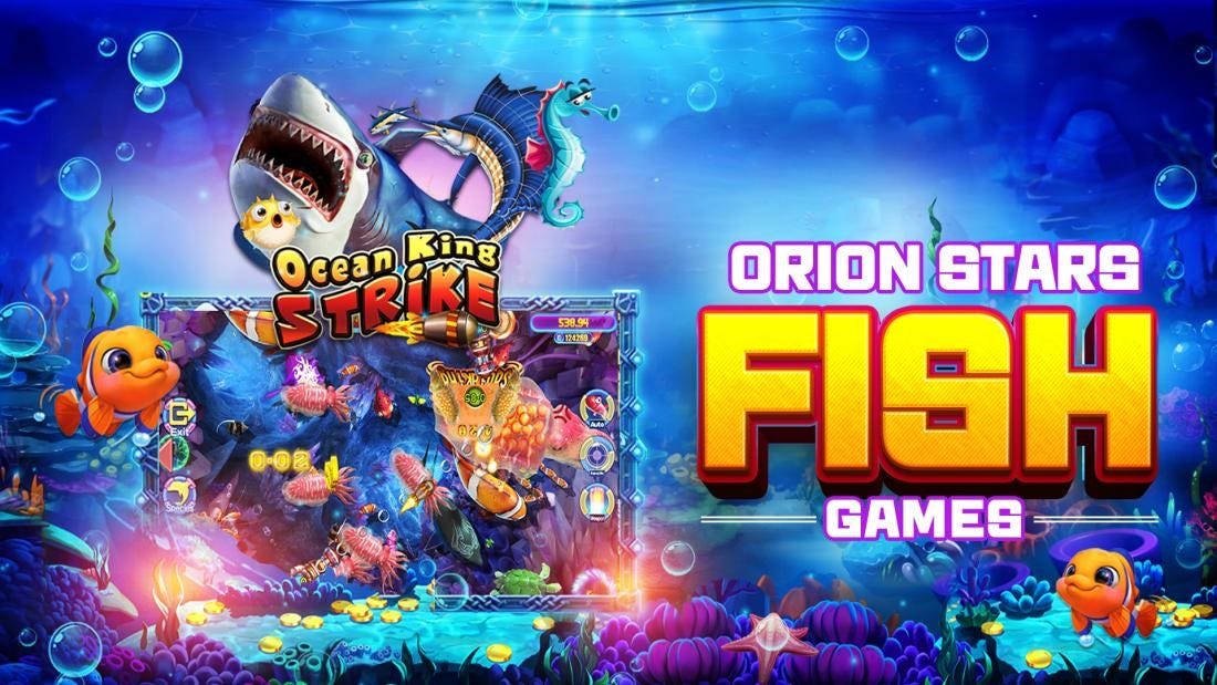 Reel in Big Wins with Orion Stars Fish Games, by orion stars
