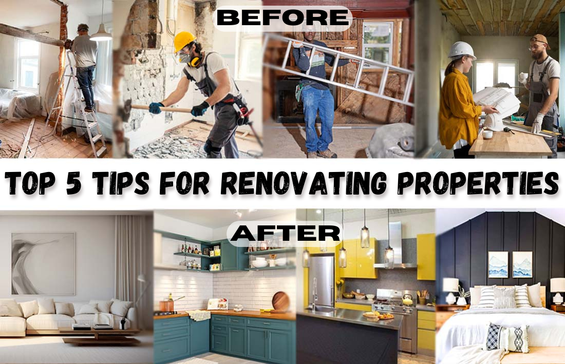 Top 5 Tips for Renovating Properties to Maximize Property Value by