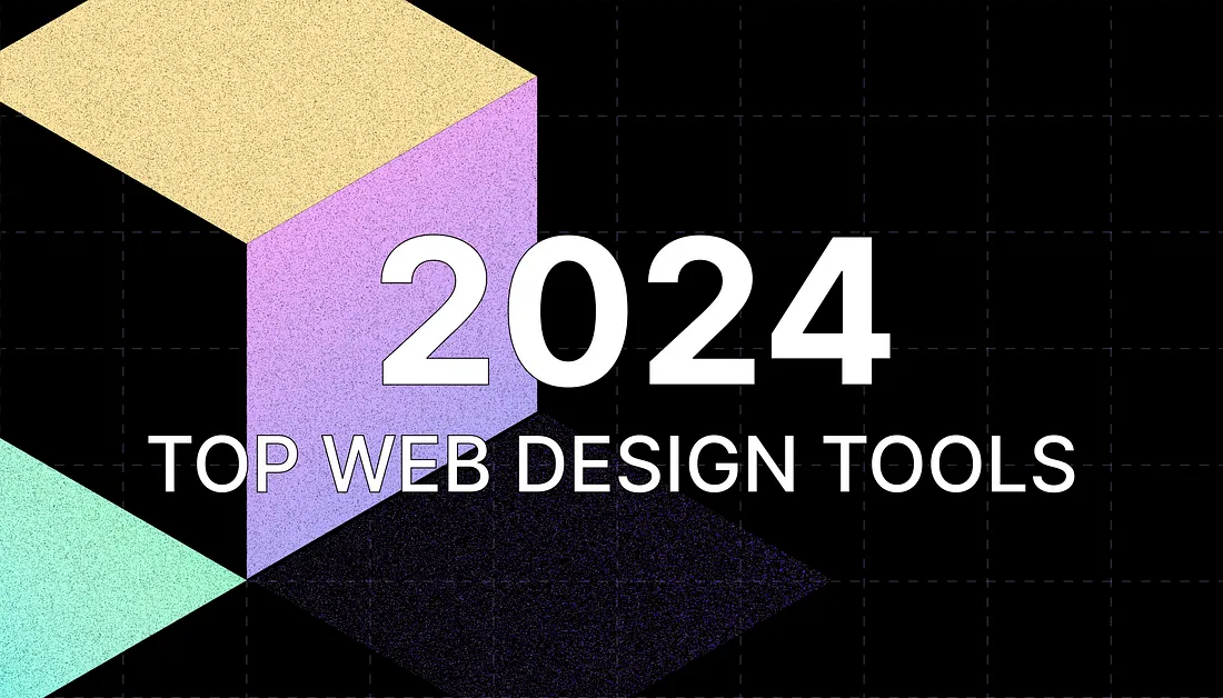 Exploring the top web design tools to watch in 2024
