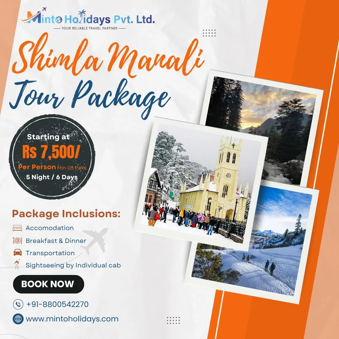 Shimla Manali Volvo Tour Package From Delhi { 05 Nights / 06 Days } — By Minto Holidays