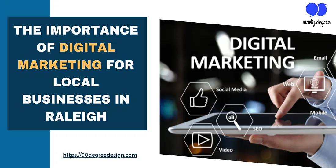 The Importance of Digital Marketing for Local Businesses in Raleigh