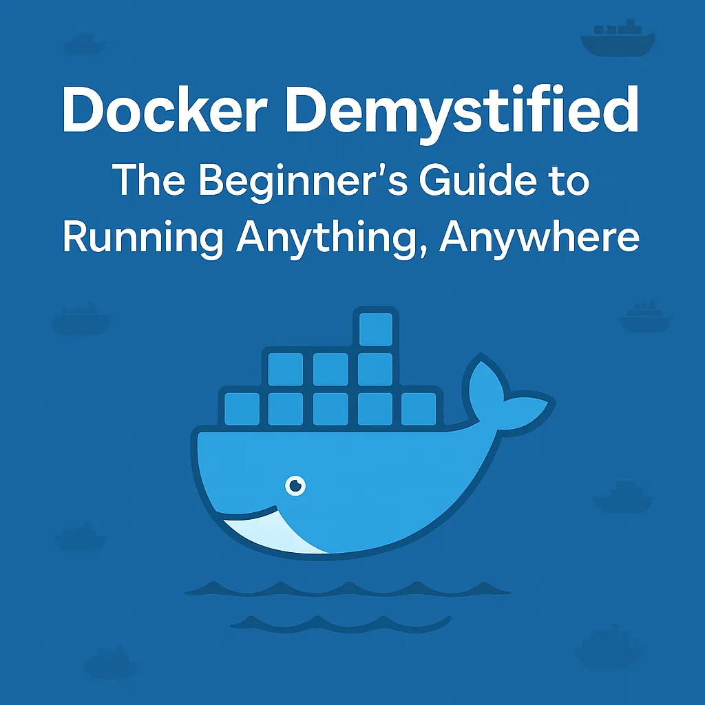🚢 Why Every Developer Should Learn Docker (Even Beginners) ?
