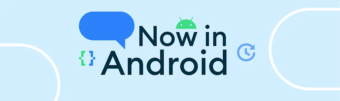 Now in Android #101