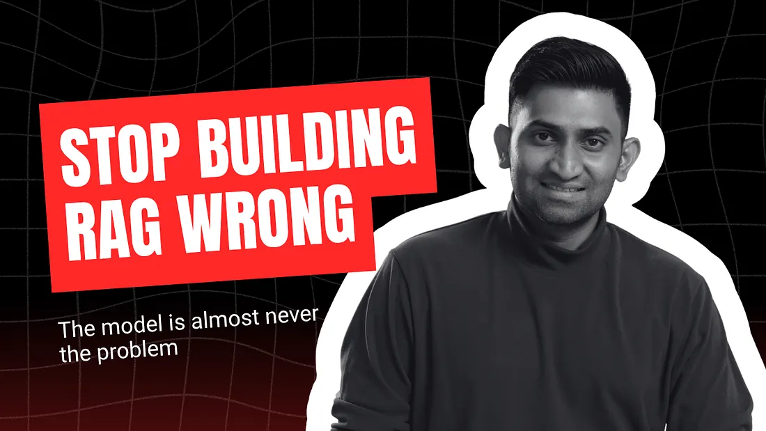 Stop Building RAG Wrong
