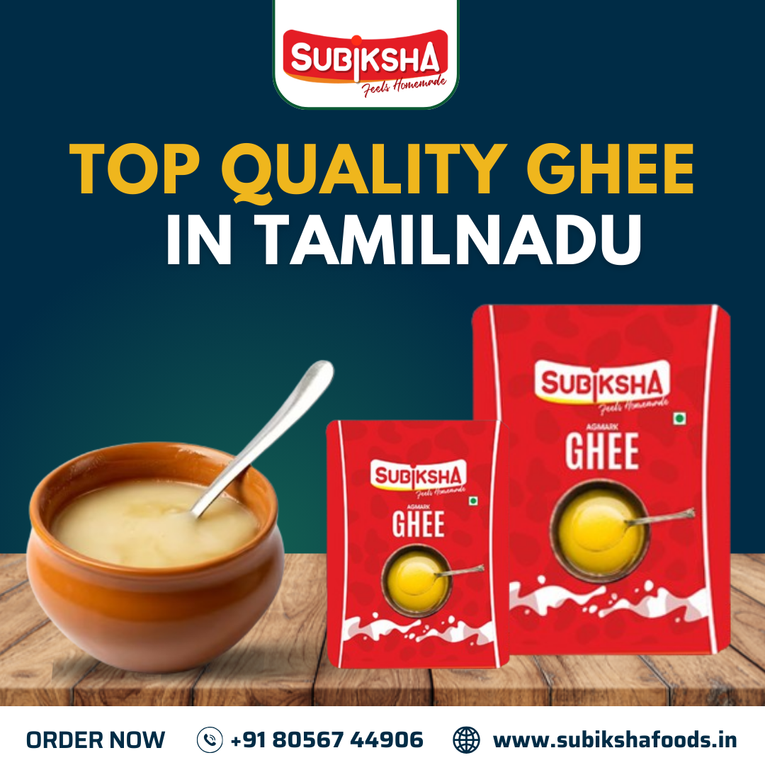 Taste of Tradition Questing TopQuality Ghee in Tamil Nadu