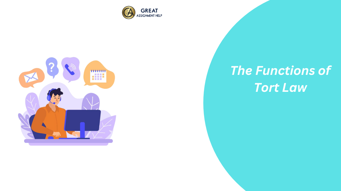 The Functions of Tort Law. Is “tort law” in simple terms… by Great