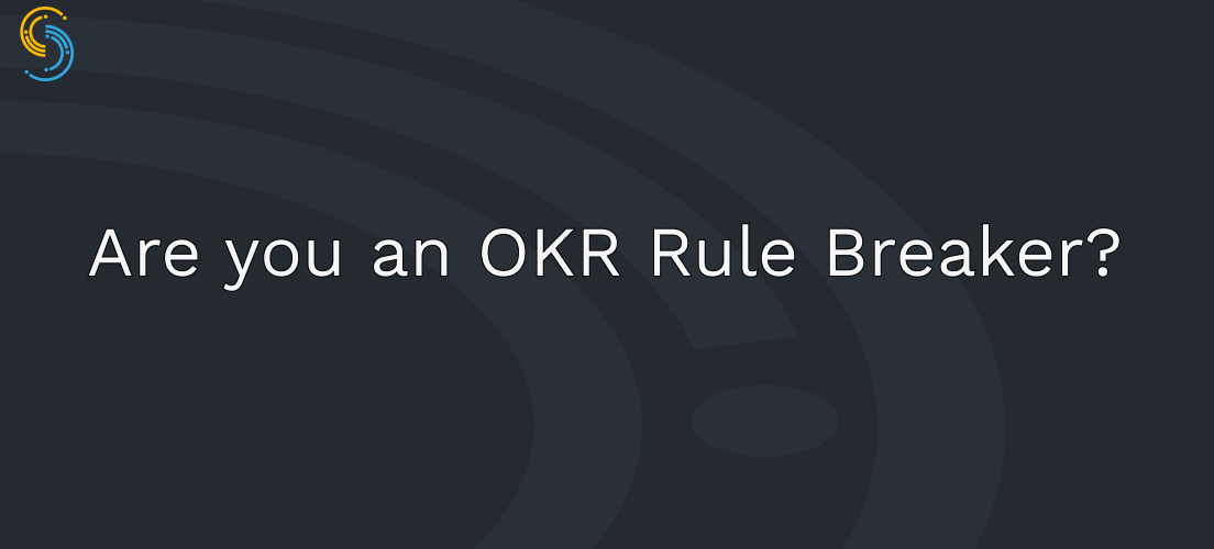 are-you-an-okr-rule-breaker-google-broke-the-okr-rules-by