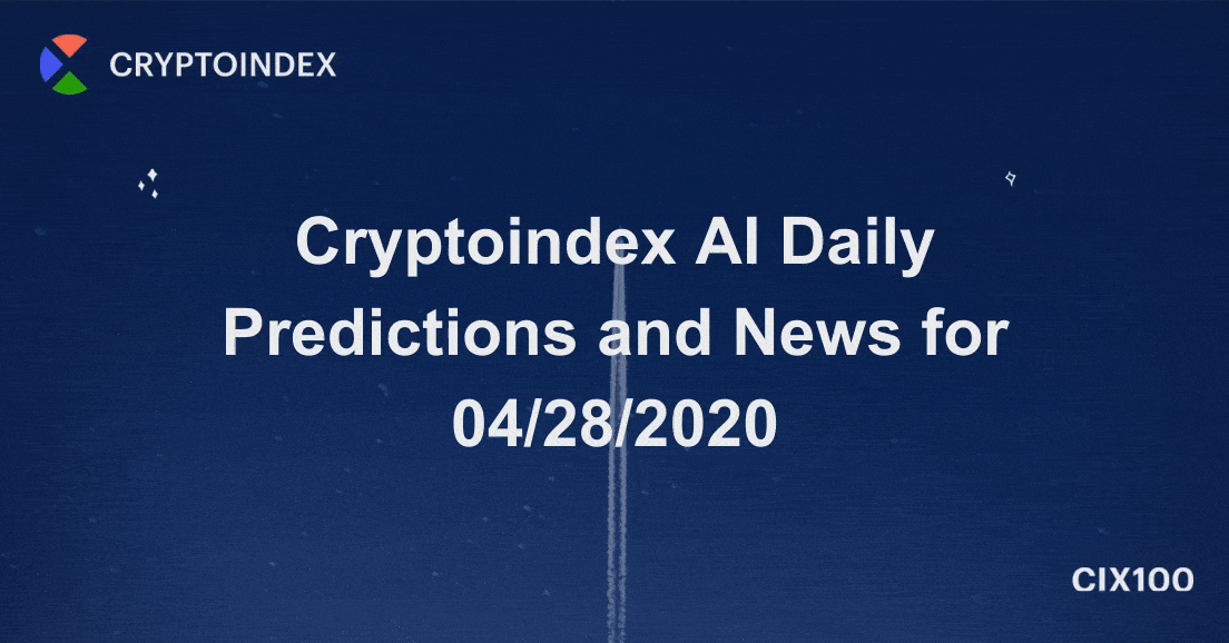 Cryptoindex AI Daily Predictions and News for 04/28/2020