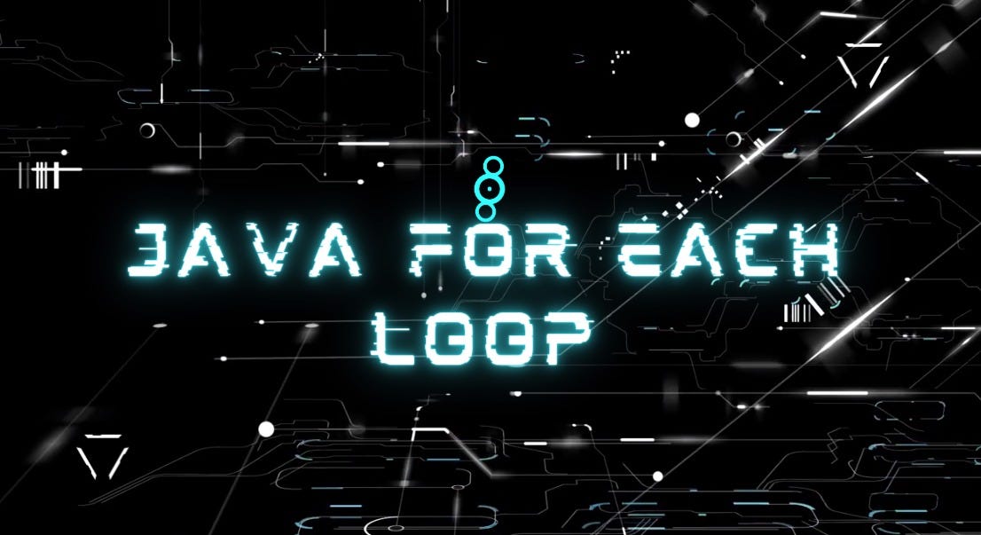 Java For Each Loop. Loops iterating inside a java code… | by 24blognews ...
