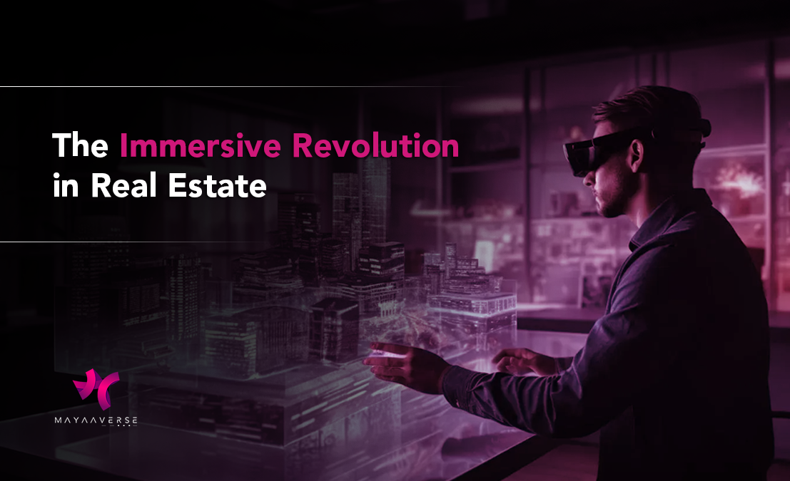 The Immersive Revolution in Real Estate