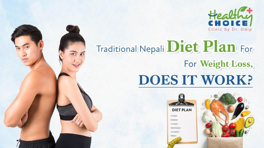 Traditional Nepali Diet Plan For Weight Loss In Nepal Healthy Choice Clinic By Healthy Choice