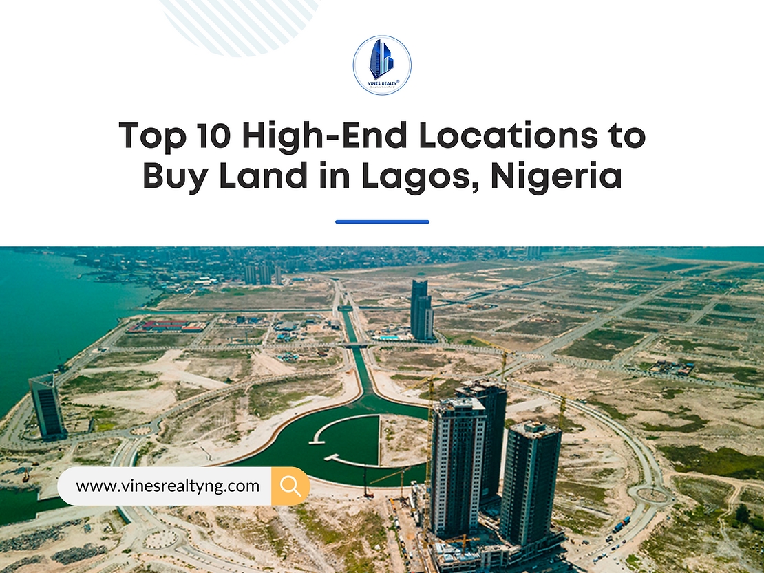 Top 10 HighEnd Locations to Buy Land in Lagos, Nigeria by Vines