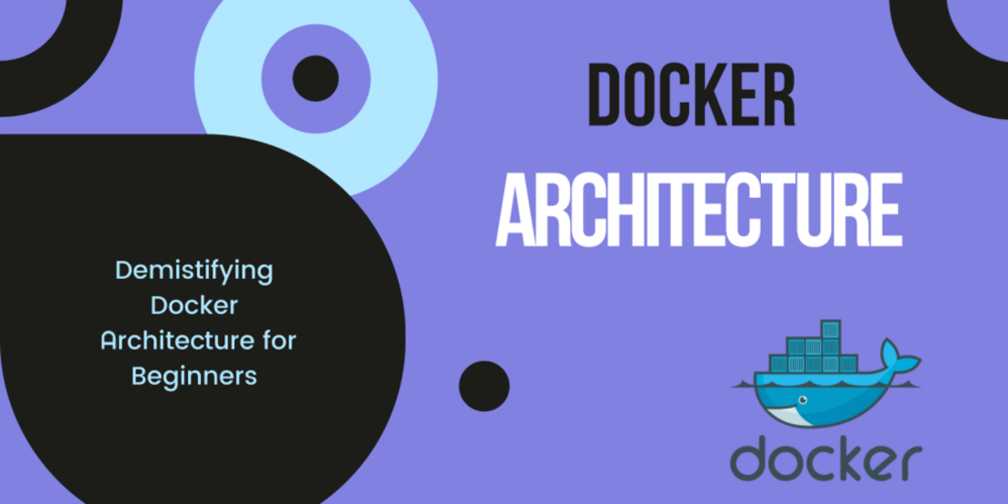 Docker Architecture. Docker is a popular platform for… | by Ashish ...