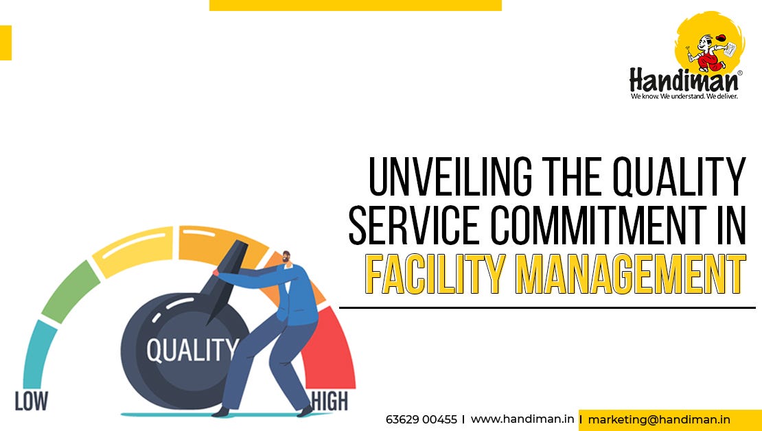 Unveiling the Quality Service Commitment in Facility Management | by ...