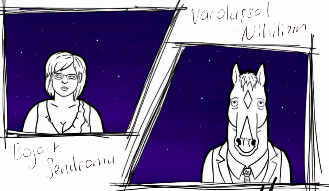 Varoluşsal Nihilizm ve Bojack Sendromu