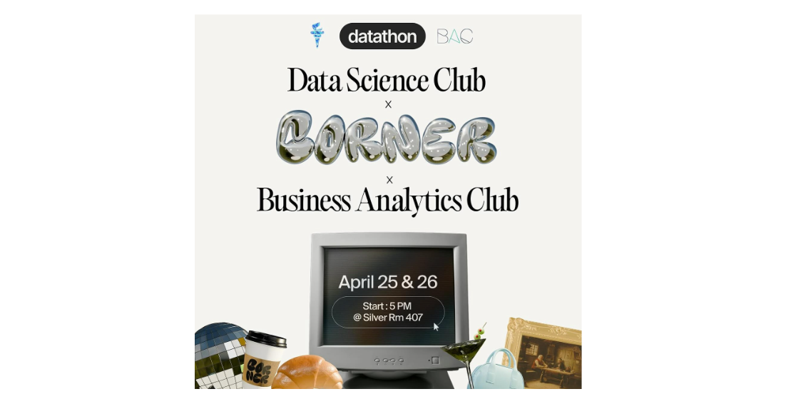 Looking Back at DSC x BAC x Corner’s Datathon 2025