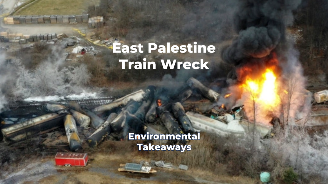 The Environmental Disaster in East Palestine Teaches Us Three Things