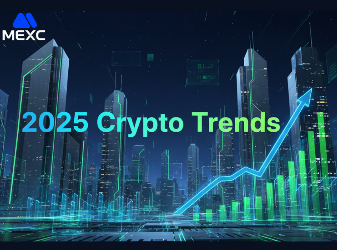 Explosive Crypto Trends That Could Redefine 2025 And How MEXC Is explosive-crypto-trends-that-could-redefine-2025-and-how-mexc-is