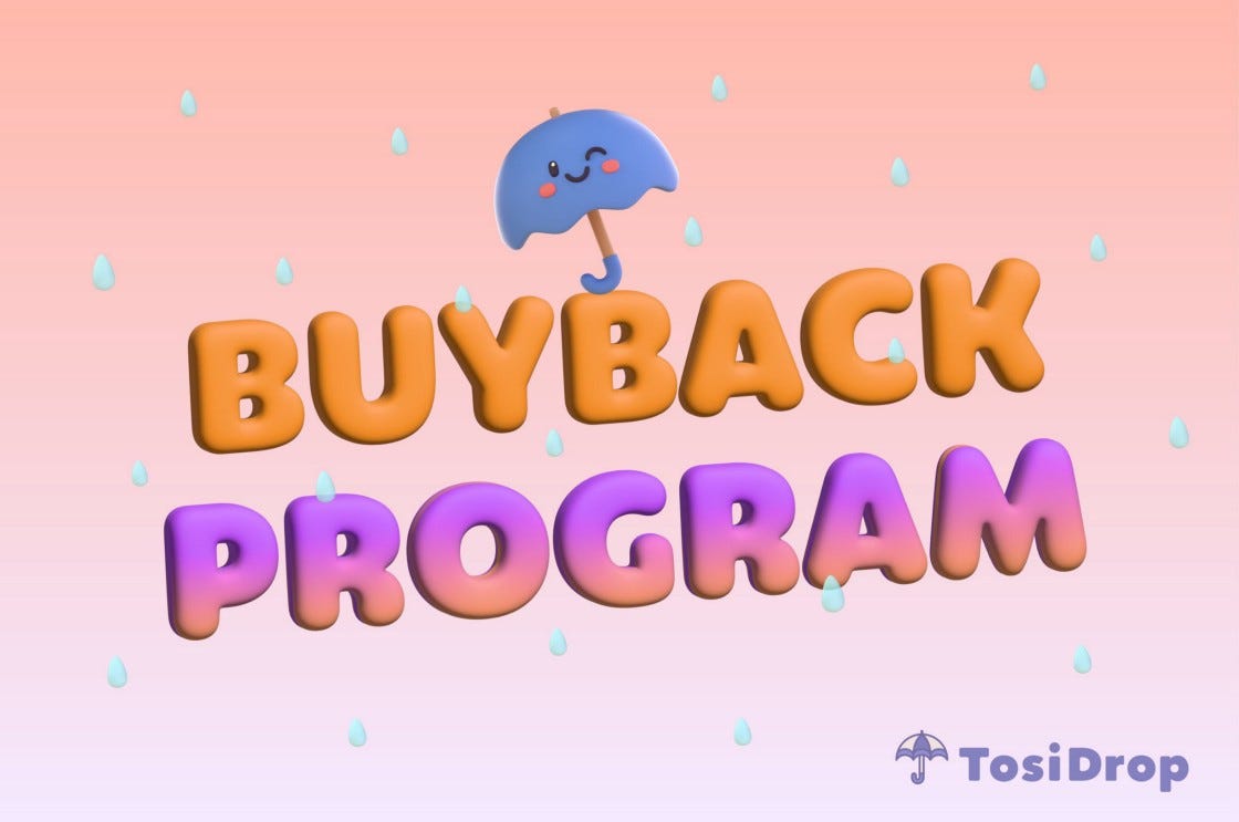 Buyback Program — TosiDrop. We’re excited to announce the details… by
