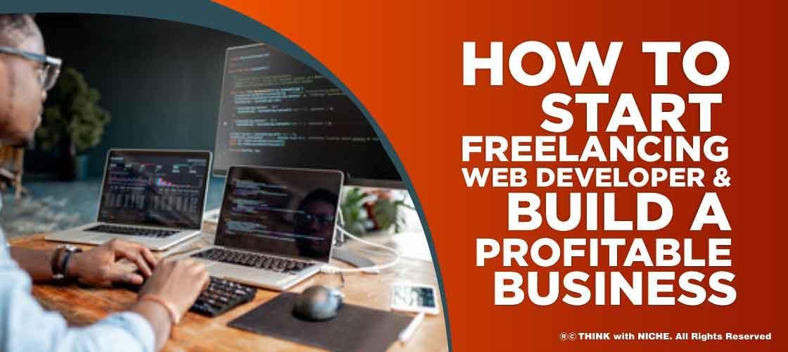 How to Start Freelancing as Web Developer - Think with Niche - Medium