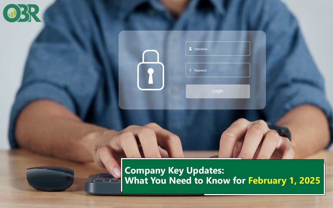 Company Key Updates: What You Need to Know for February 1, 2025