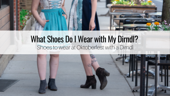 What Shoes Do I Wear with My Dirndl? Shoes to wear at Oktoberfest with a  Dirndl | by Erika Neumayer Ehrat | Medium
