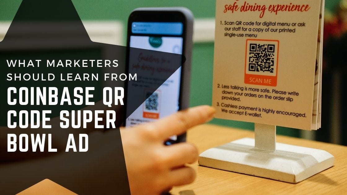 What Marketers Should Learn From CoinBase QR Code Super Bowl Ad