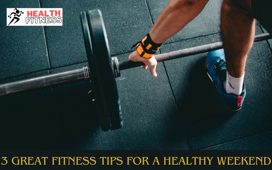 3 great fitness tips for a healthy weekend | by Health & Fitness | Feb ...