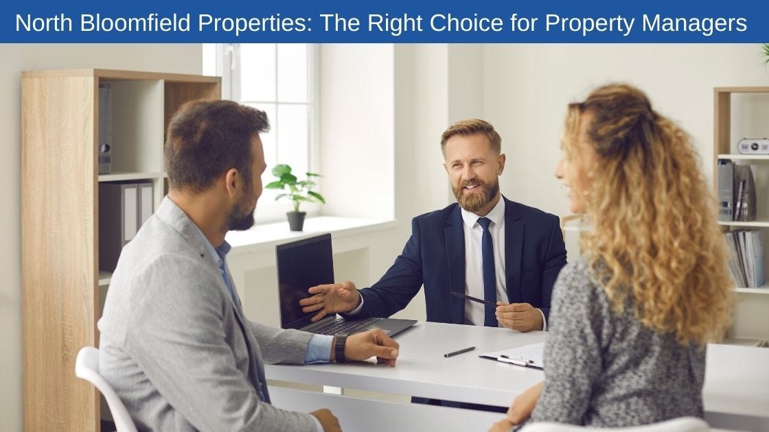 North Bloomfield Properties The Right Choice for Property Managers