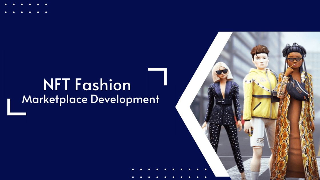 NFT Fashion Marketplace: Know All About The Rapid Growing Virtual ...