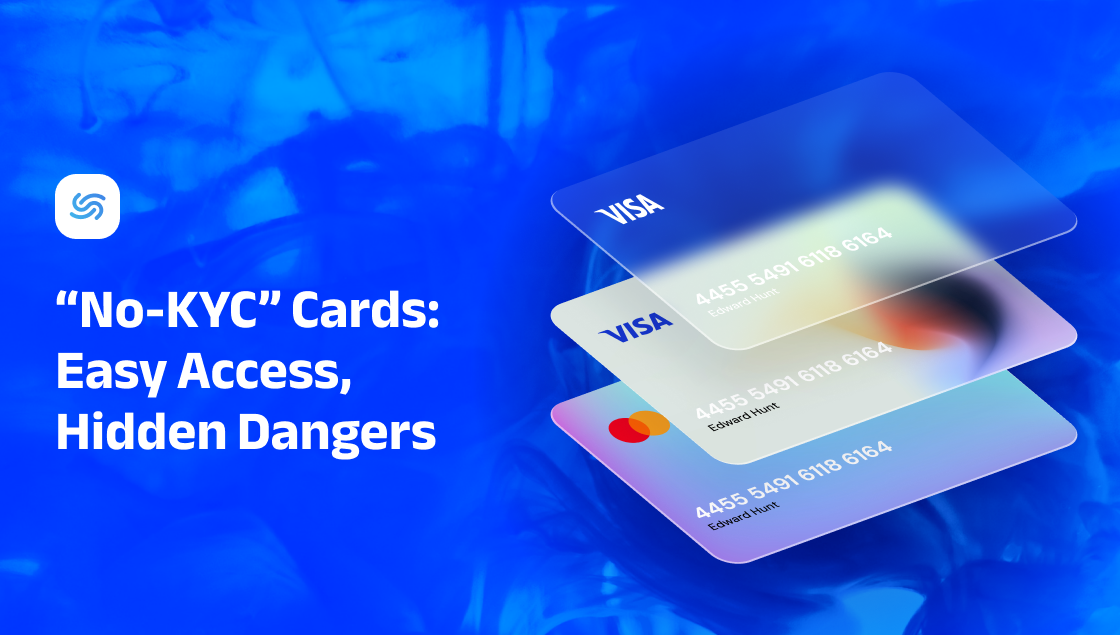 Why “No-KYC” Cards Put Users and Issuers at Risk