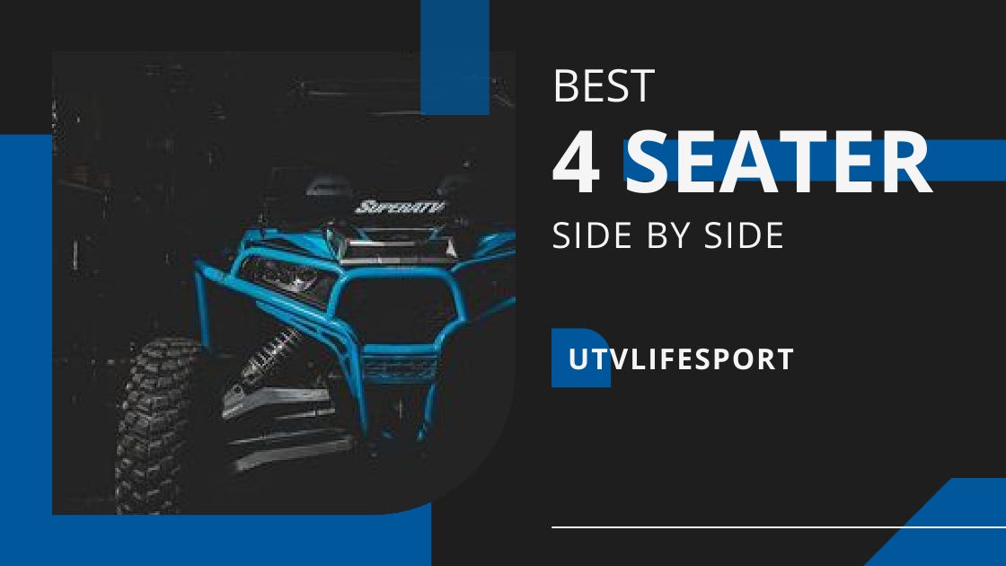 Best 4 Seater Side by Sides, The Complete List (2023) by UTVLifeSport