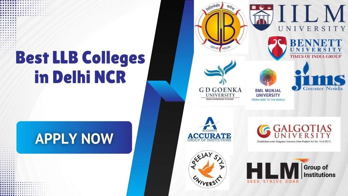 Best LLB Colleges in Delhi NCR: Admissions 2025, Exams, Fees & Placements