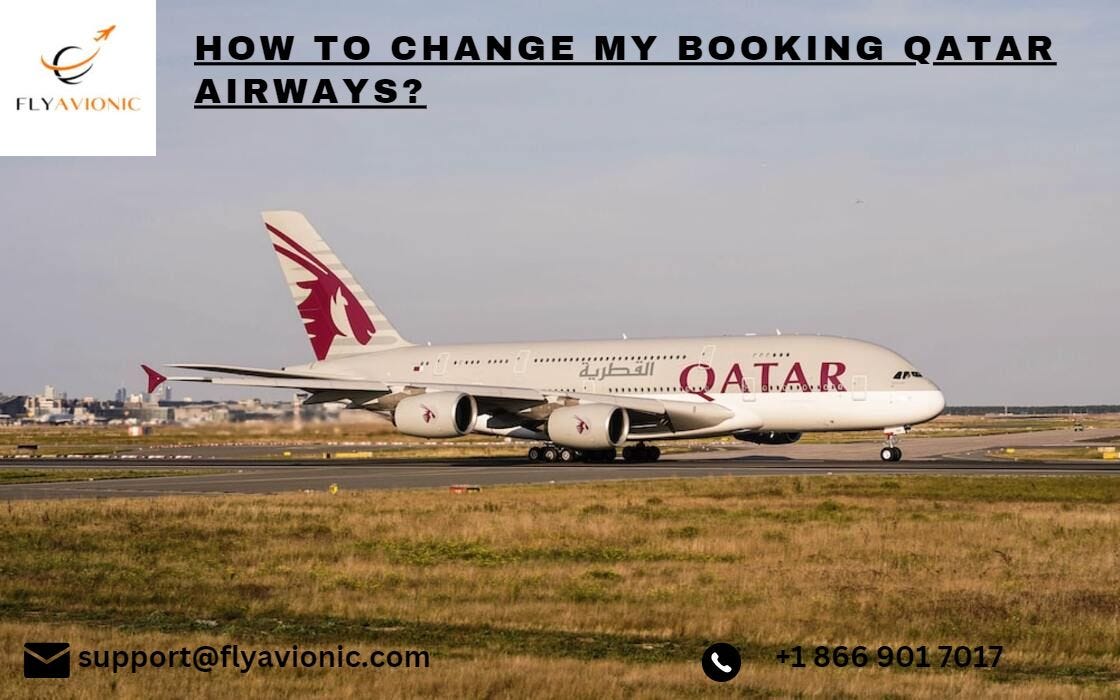 How to change my booking Qatar Airways? by Alex Erickson Medium