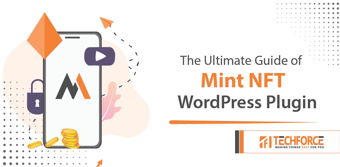 The Ultimate Guide to Mint NFT WordPress Plugin Transforming Ownership