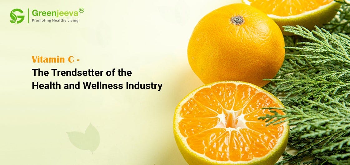 The Rise of Vitamin C — The Primary Ingredient of Health and Wellness