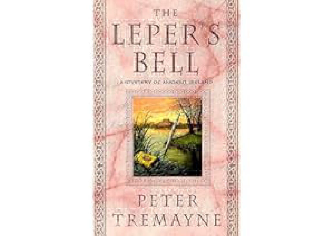 PDF/ePub The Leper’s Bell (Sister Fidelma Mysteries) by Peter Tremayne ...