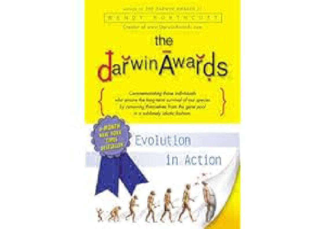 Download PDF The Darwin Awards Evolution in Action by Wendy Northcutt