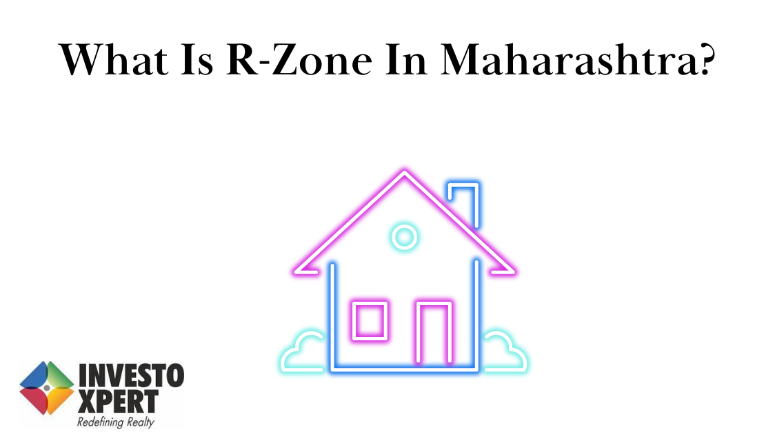 What Is RZone In Maharashtra? Investoxpert Medium