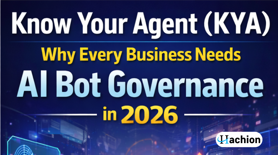 Know Your Agent (KYA): Why Every Business Needs AI Bot Governance in 2026