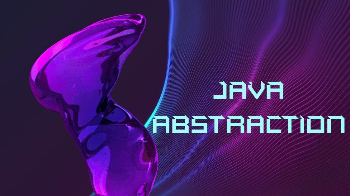 Java Abstraction. In Java Object Oriented Programming… | by 24blognews ...
