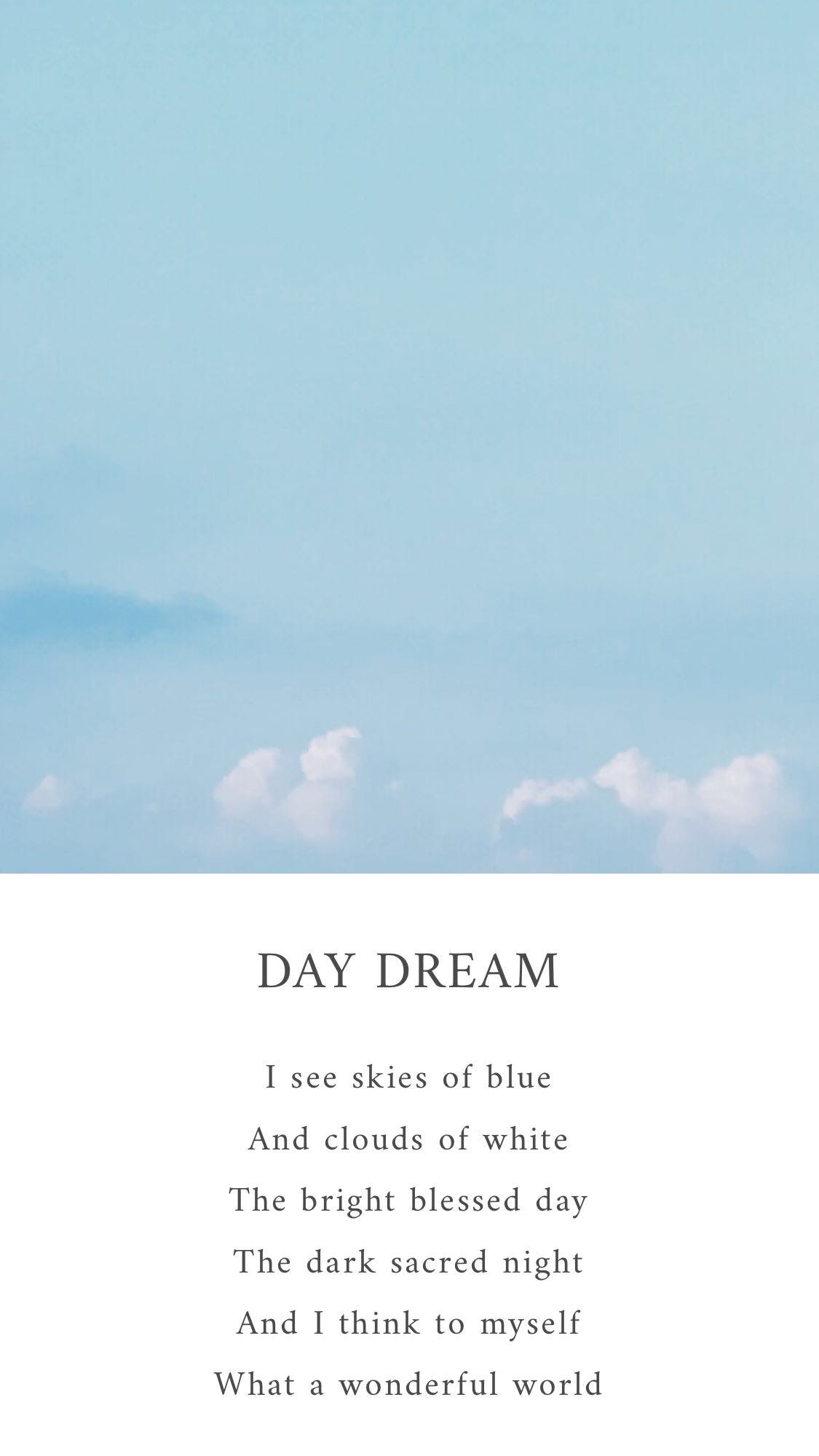 When feel stuck, look at the sky, the clouds remind us that everything