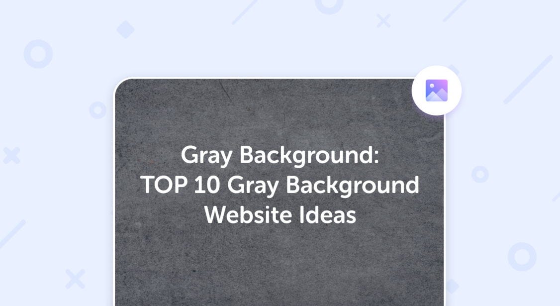 Gray Background TOP 10 Gray Background site Ideas by lium