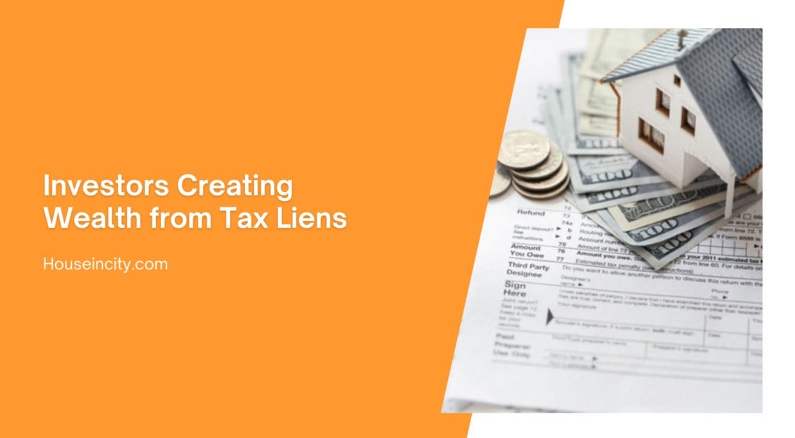 Investors Creating Wealth from Tax Liens Medium