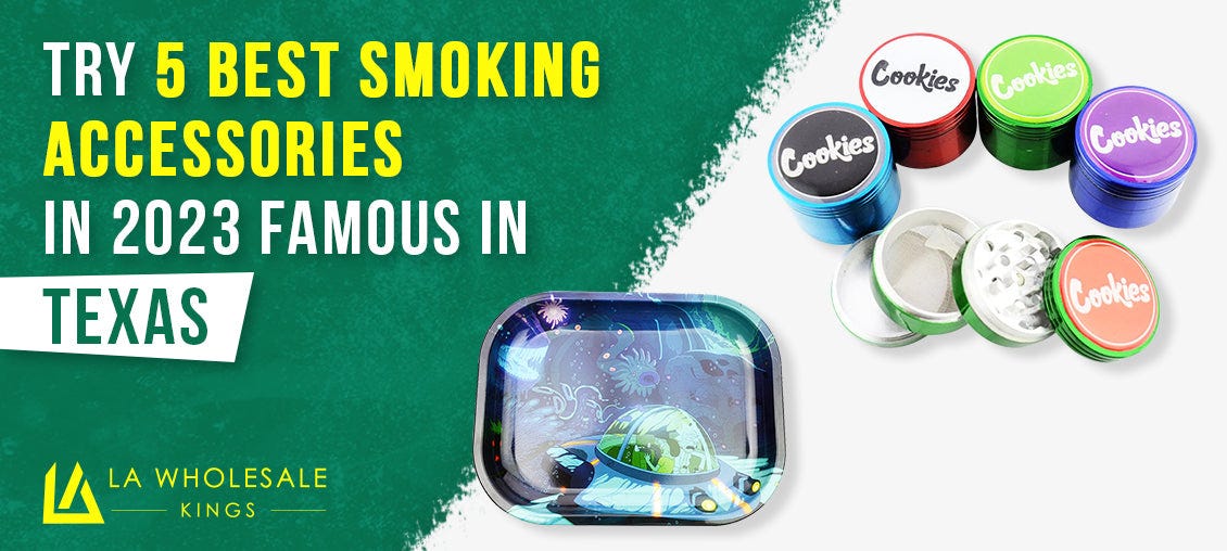 Try 5 best Smoking Accessories in 2023 famous in | LA Wholesale | Medium