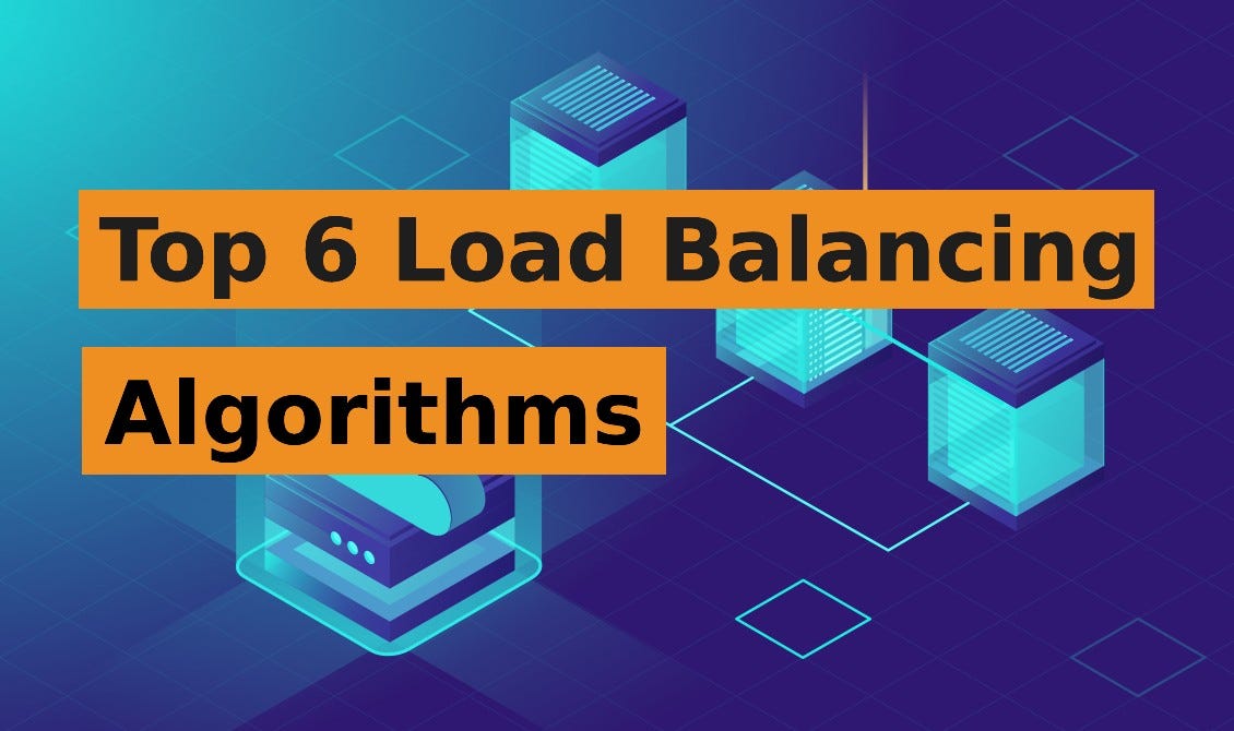 Top 6 Load Balancing Algorithms. Hey there! In today’s blog, we’re ...