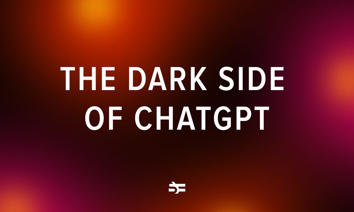 The Dark Side of ChatGPT | by Serokell | Medium