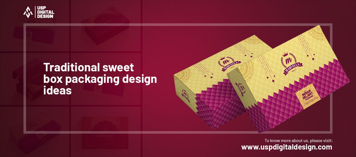 Traditional sweet box packaging design ideas USP Digital Design Medium